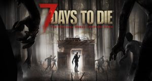 ‘7 Days to Die’ Versi Konsol Game Rilis Juni 2016