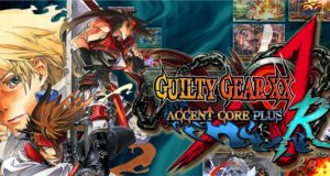 Guilty Gear XX Accent Core Plus R Trailer Game